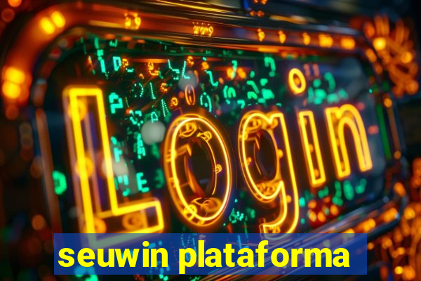 seuwin plataforma